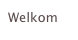 Welkom